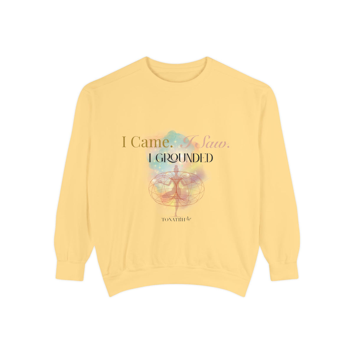 Women's Sweatshirt — "I Came. I Saw. I Grounded."