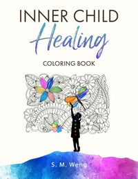 Inner Child Healing: Coloring Book