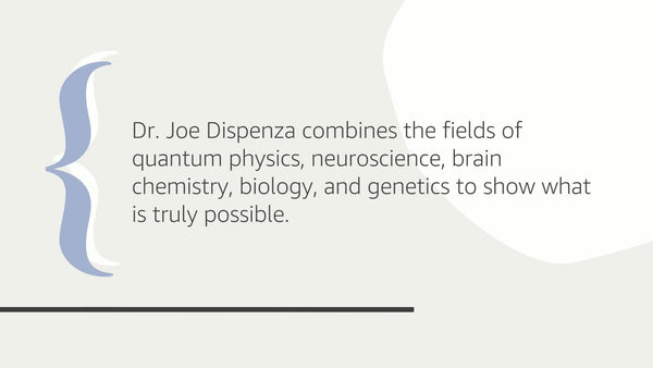 Breaking The Habit of Being Yourself: How to Lose Your Mind and Create a New One