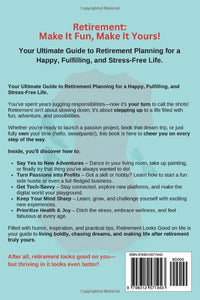 Retirement Looks Good on Me: A Fun Guide for Women to Embrace Freedom, Happiness, and the Good Life After 50