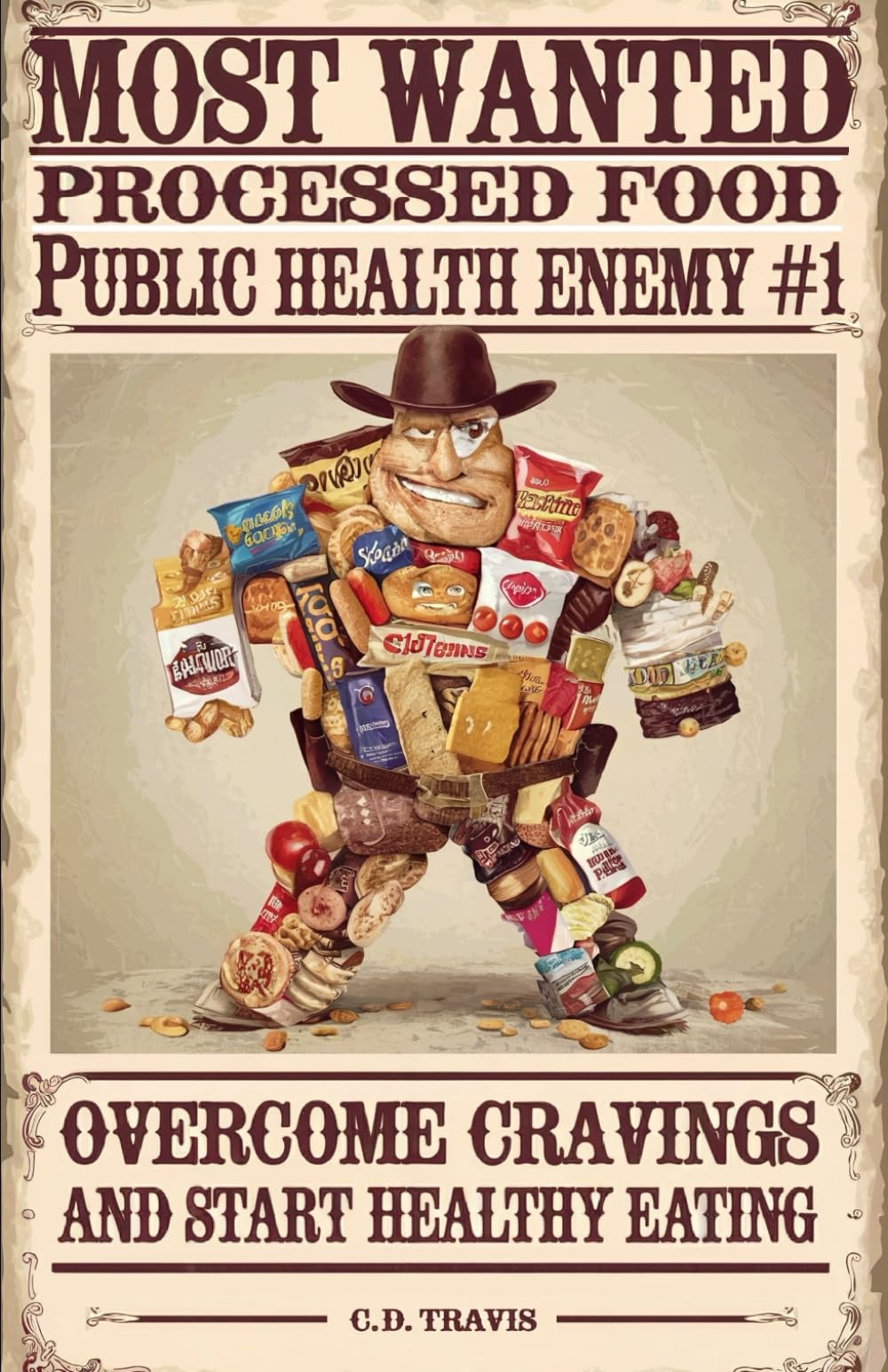 Processed Food: Public Health Enemy #1: Overcome Cravings and Start Healthy Eating
