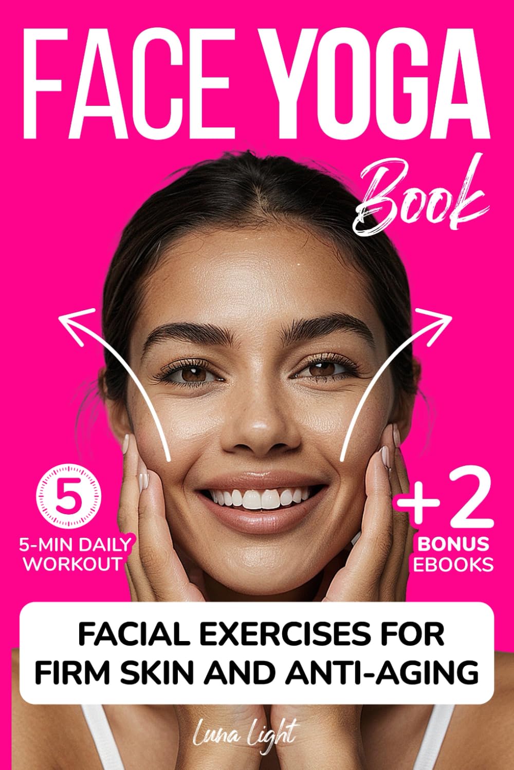 Face Yoga Book: Facial Exercises For Firm Skin And Anti-Aging (Fun & Fit)