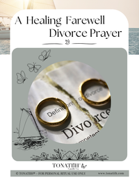 A Healing Farewell Divorce Prayer