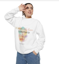 Women's Sweatshirt — "I Came. I Saw. I Grounded."
